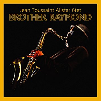 Jean Toussaint Brother Raymond album